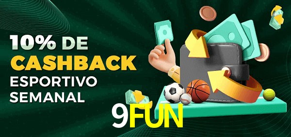 10% de bônus de cashback na 9FUN